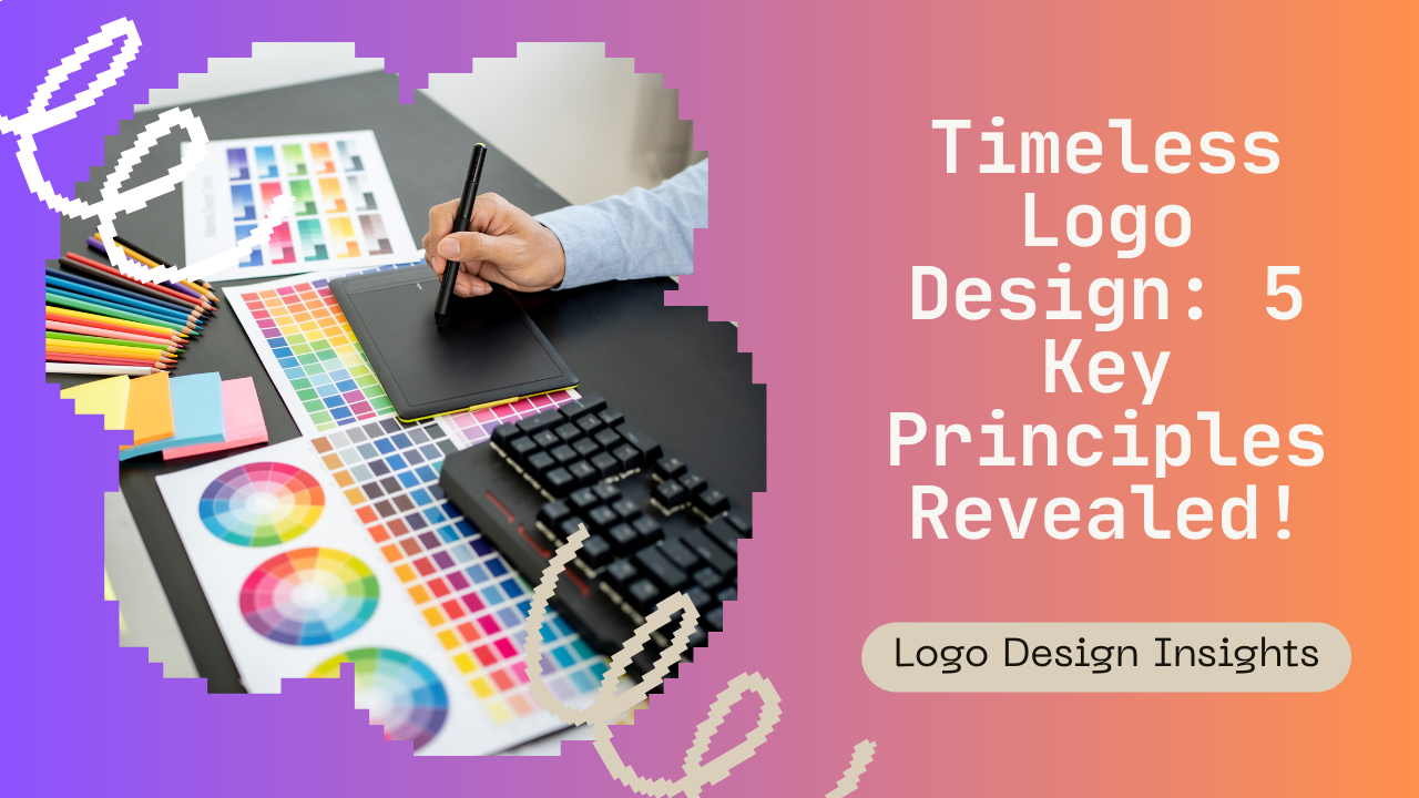 What Makes a Logo Timeless? 5 Design Principles That Never Go Out of Style